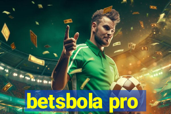 betsbola pro